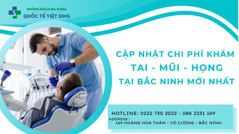 Chi phí khám tai mũi họng tại Bắc Ninh [bảng giá mới nhất 2025]
